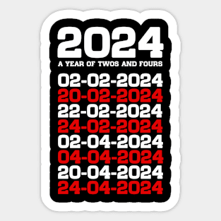 2024 A Year of Twos and Fours Sticker